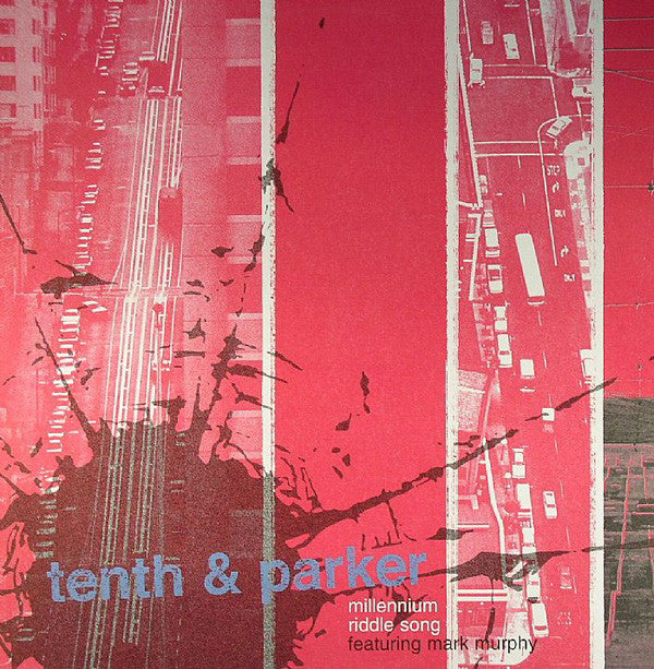 Tenth & Parker Featuring Mark Murphy : Millennium Riddle Song (12")