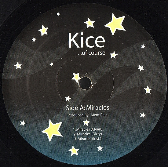 Kice Of Course : Miracles (12")
