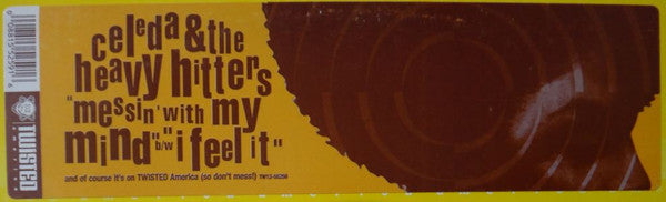 Celeda & The Heavy Hitters : Messin' With My Mind / I Feel It (12")