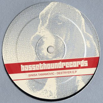 Sinisa Tamamovic : Destryer EP (12")