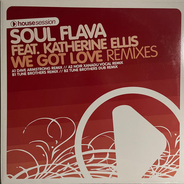 Soul Flava Feat. Katherine Ellis : We Got Love (Remixes) (12")