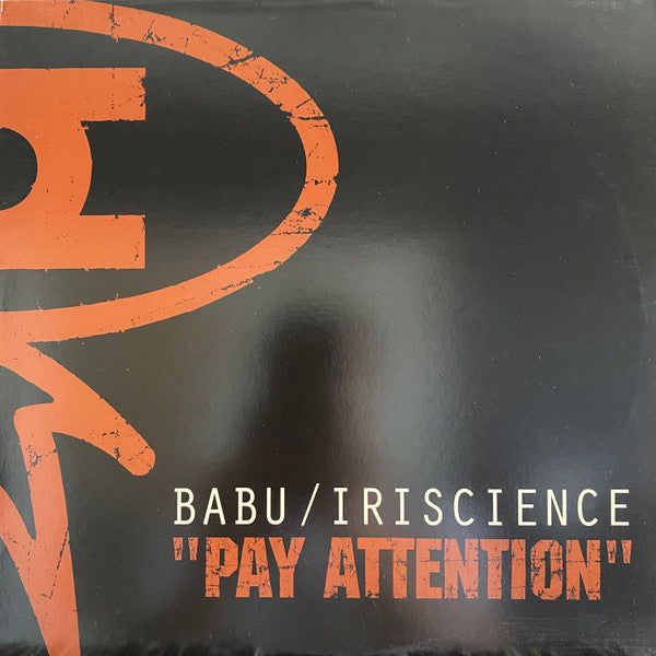 Babu / Rakaa-Iriscience : Pay Attention (12", Single, Ltd)