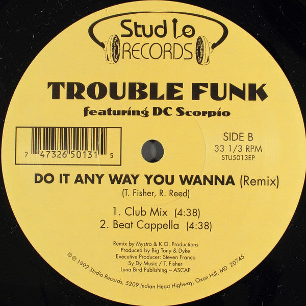 Trouble Funk Featuring D.C. Scorpio : Do It Any Way You Wanna (Remix) (12")