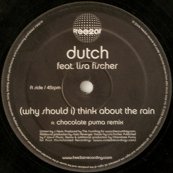 Dutch : (Why Should I) Think About The Rain (Chocolate Puma Remixes) (12", Promo)