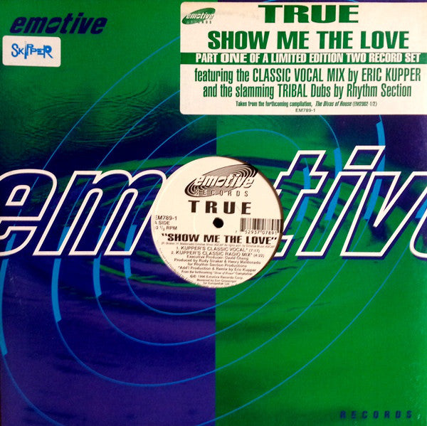 True : Show Me The Love (Part One) (12", Ltd)