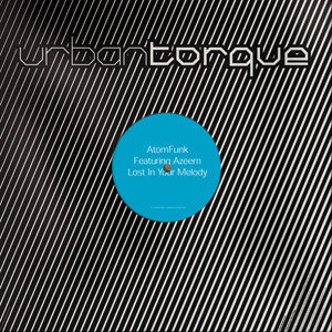 Atomphunk Featuring Azeem : Lost In Your Melody (12")