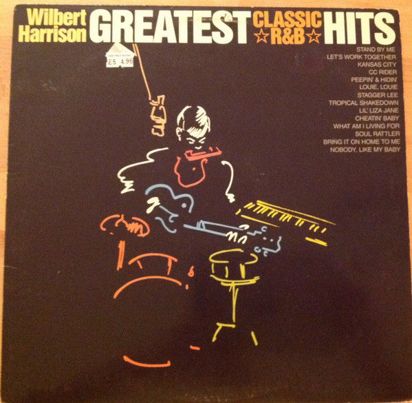 Wilbert Harrison : Greatest Classic R&B Hits (LP, Comp)