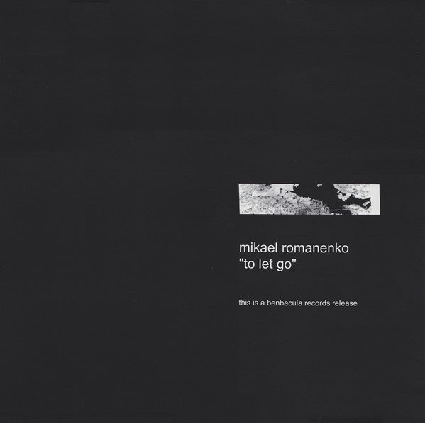 Mikael Romanenko : To Let Go (12")