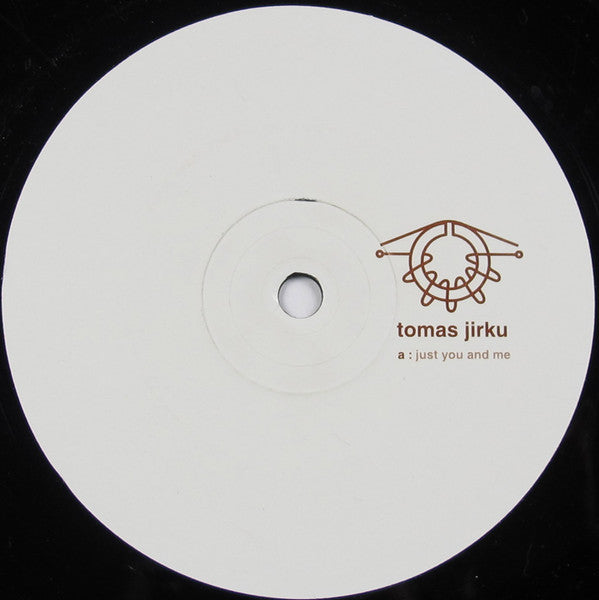 Tomas Jirku : Just You And Me (12")