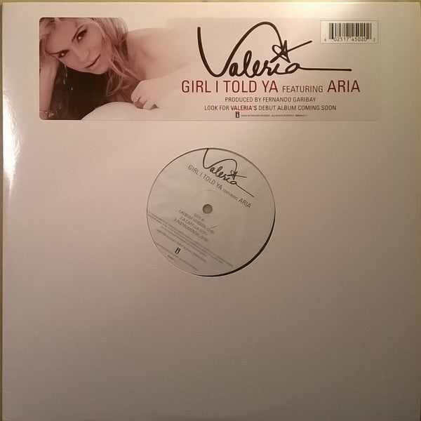 Valeria Featuring Aria (45) : Girl I Told Ya (12")