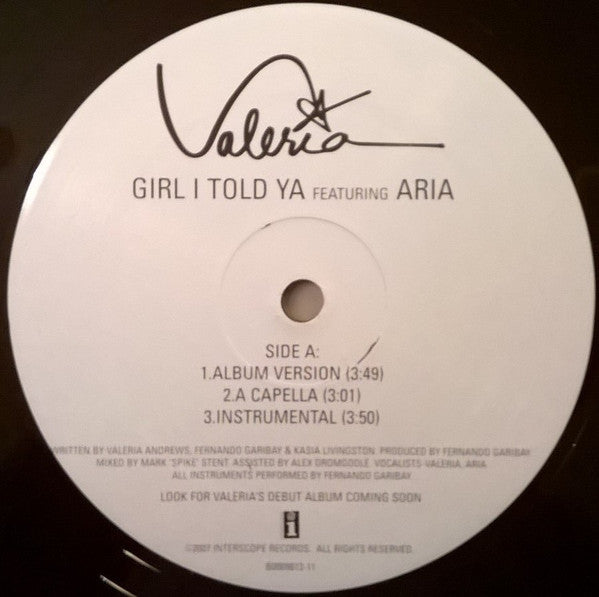 Valeria Featuring Aria (45) : Girl I Told Ya (12")