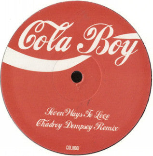 Cola Boy : Seven Ways To Love 2006 (12", Unofficial)