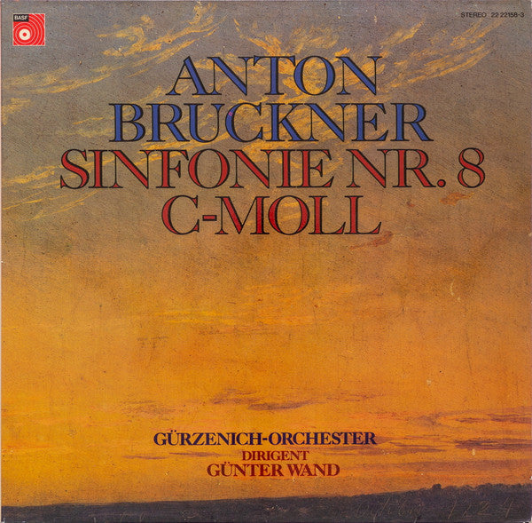Anton Bruckner - Gürzenich-Orchester Kölner Philharmoniker, Günter Wand : Sinfonie Nr. 8 C-moll (2xLP, Album)