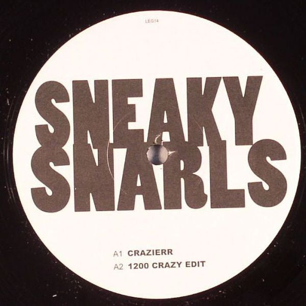 Sneaky Snarls : Crazierr (12")