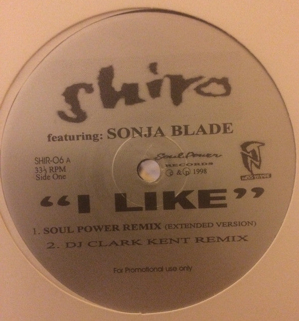 Shiro Featuring MC Lyte, Sonja Blade : I Like (12", Promo)