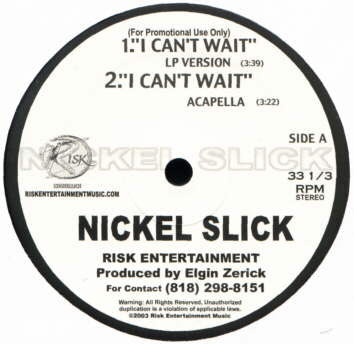Nickel Slick (4) : I Can't Wait (12", Promo)