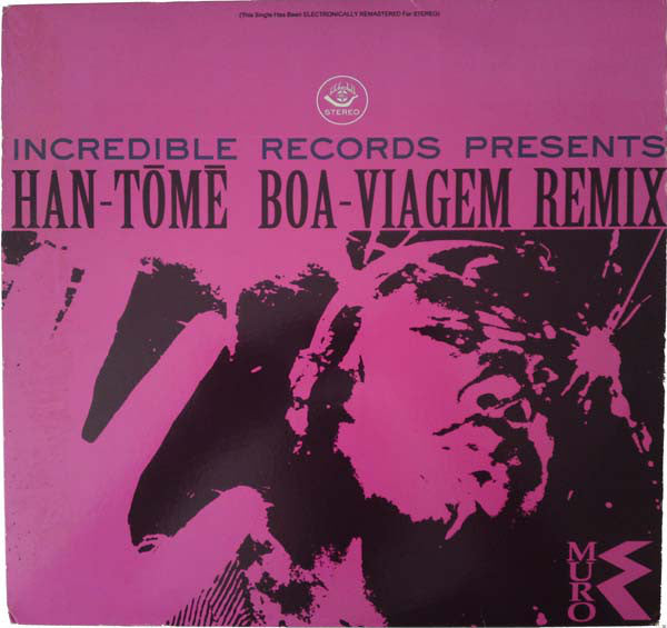 Muro : Han-Tōmē (Boa-Viagem Remix) (12", Single)