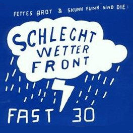 Fettes Brot & Skunk Funk : Fast 30 / Schlechtwetterfront (12")