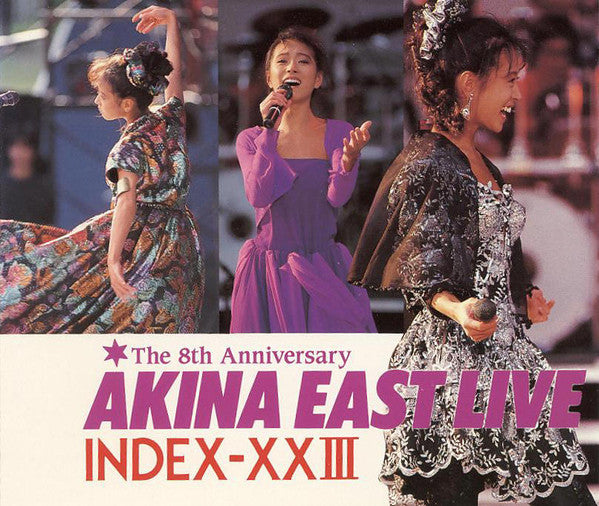 Akina Nakamori : Akina East Live / Index-XXIII (2xCD, Album)