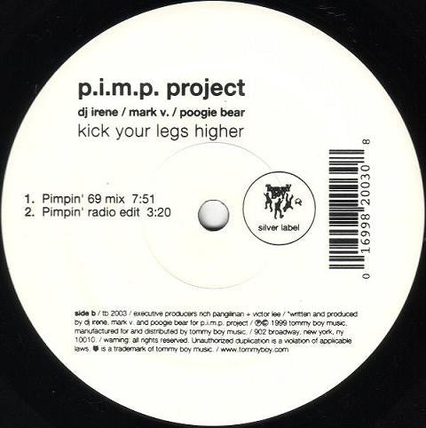 P.I.M.P. Project : Kick Your Legs Higher (12")