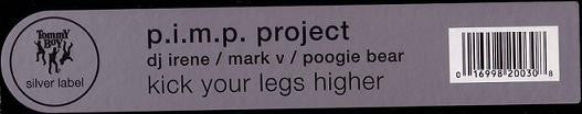 P.I.M.P. Project : Kick Your Legs Higher (12")