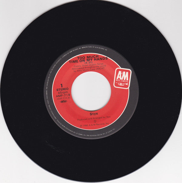 Styx : Too Much Time On My Hands (7", Single)