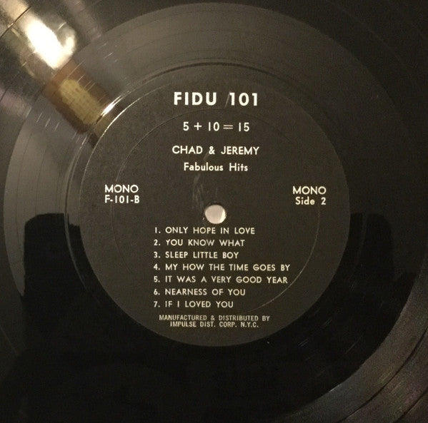 Chad & Jeremy : 5 + 10 = 15 (Fabulous Hits) (LP, Album, Comp, Mono)