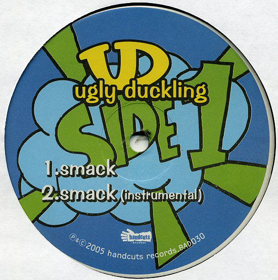 Ugly Duckling : Smack / Let It Out (SDP Remix) (12")