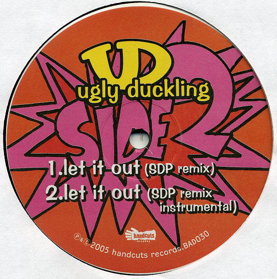 Ugly Duckling : Smack / Let It Out (SDP Remix) (12")