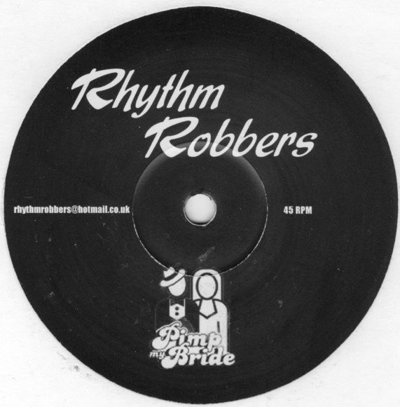 Rhythm Robbers : Pimp My Bride (12", S/Sided, Unofficial)