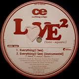 Love² (Love-Square) : Everything (I See) / If I May Be... (12")