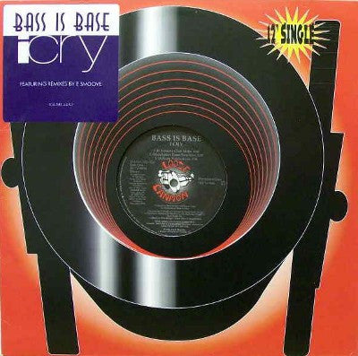Bass Is Base : I Cry (12")