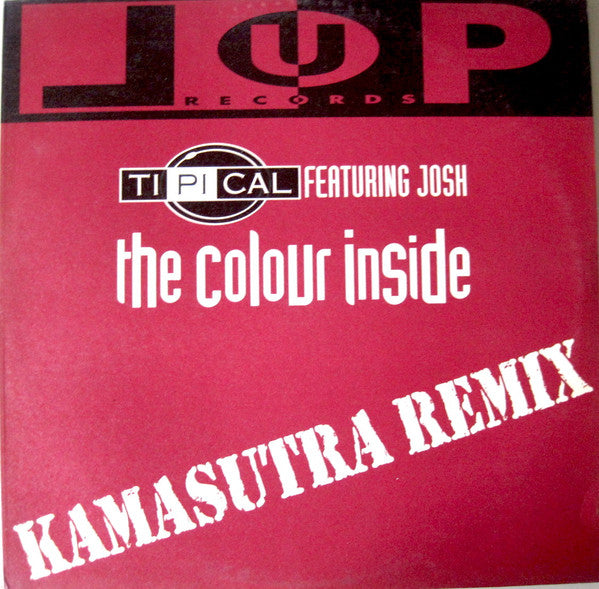 Ti.Pi.Cal. Featuring Josh Colow : The Colour Inside (Kamasutra Remix) (12")