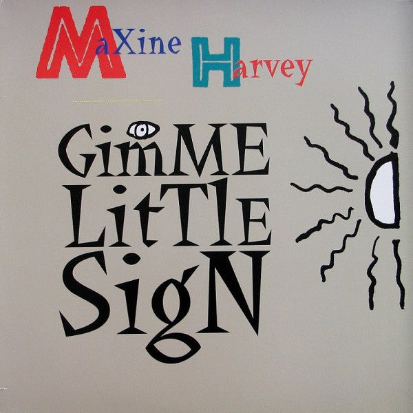 Maxine Harvey : Gimme Little Sign (12")