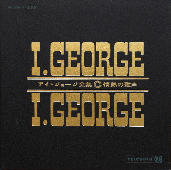 I. George : アイ・ジョージ全集　情熱の歌声 (2xLP, Comp, Boo)