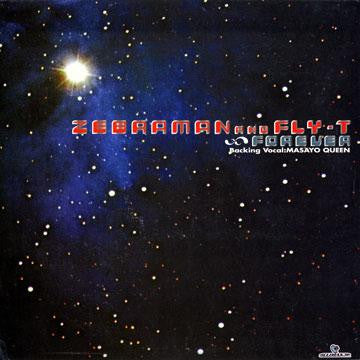Zebraman & Fly-T : Forever (12")