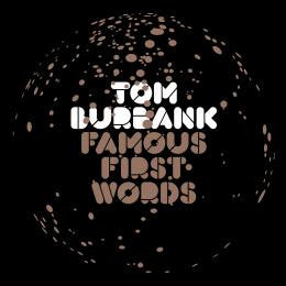 Tom Burbank : Famous First Words (2xLP, Album)