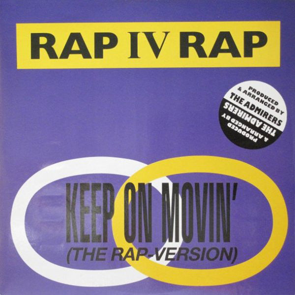 Rap IV Rap : Keep On Movin' (The Rap Version) (12", Maxi)
