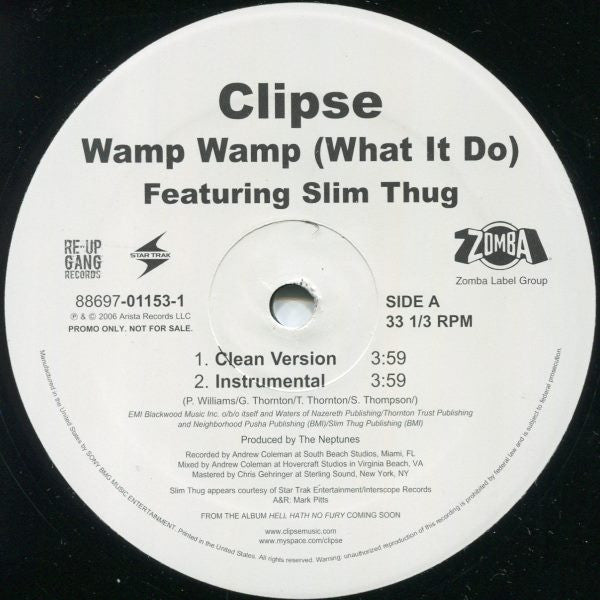 Clipse Featuring Slim Thug : Wamp Wamp (What It Do) (12", Promo)