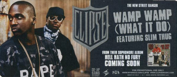 Clipse Featuring Slim Thug : Wamp Wamp (What It Do) (12", Promo)