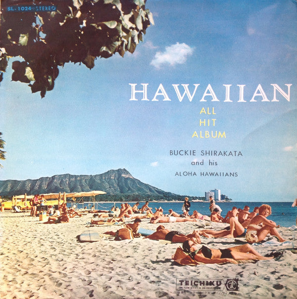 Buckie Shirakata & His Aloha Hawaiians = Buckie Shirakata & His Aloha Hawaiians : Hawaiian All Hit Album = ハワイアン・オール・ヒット・アルバム (LP, Album)