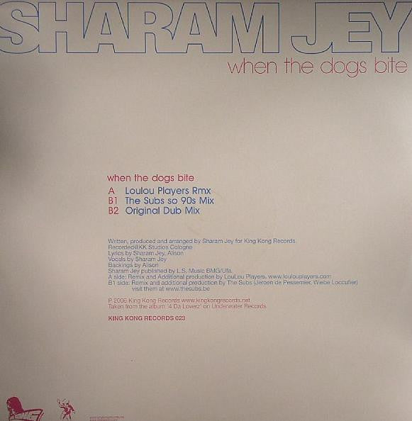 Sharam Jey : When The Dogs Bite (12")