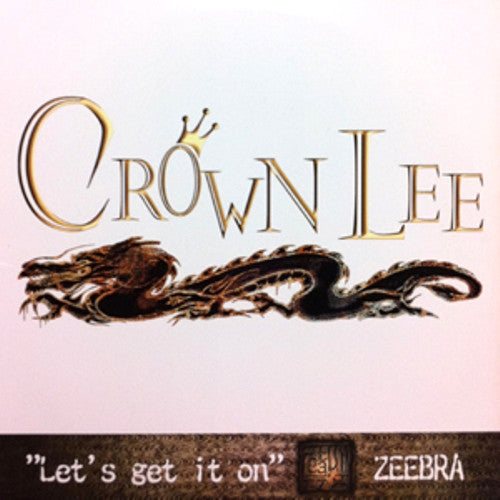 Crown Lee Featuring Zeebra : Let's Get It On (12")
