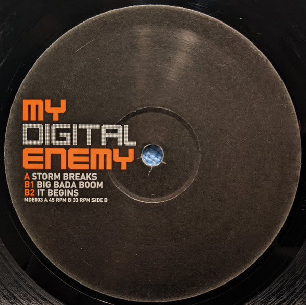 My Digital Enemy : Storm Breaks / Big Bada Boom / It Begins (12")