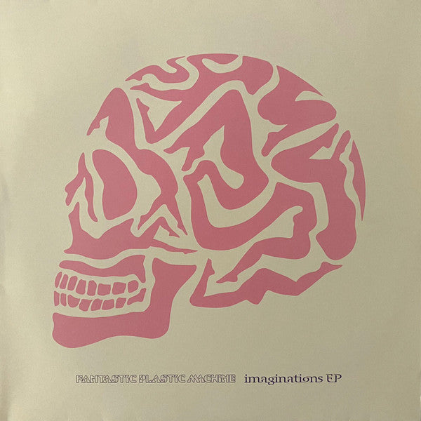 Fantastic Plastic Machine : imaginations EP (12")