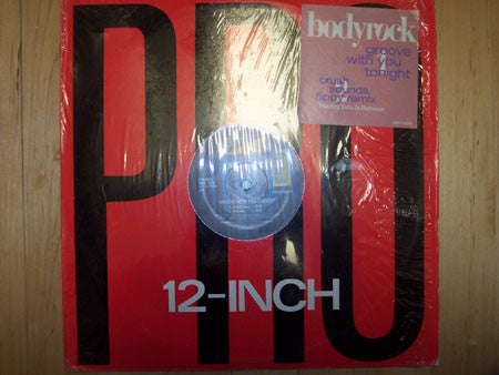 Bodyrock : Groove With You Tonight (12")