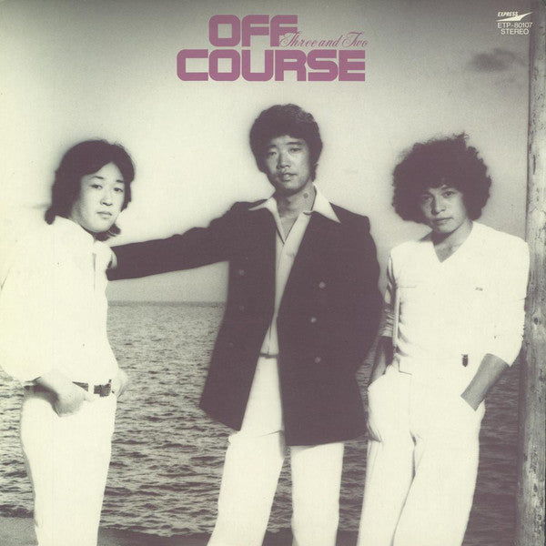 Off Course = Off Course : Three And Two (LP, Album)