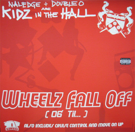 Naledge + Double-O Are Kidz In The Hall : Wheelz Fall Off (06' Til...) (12")