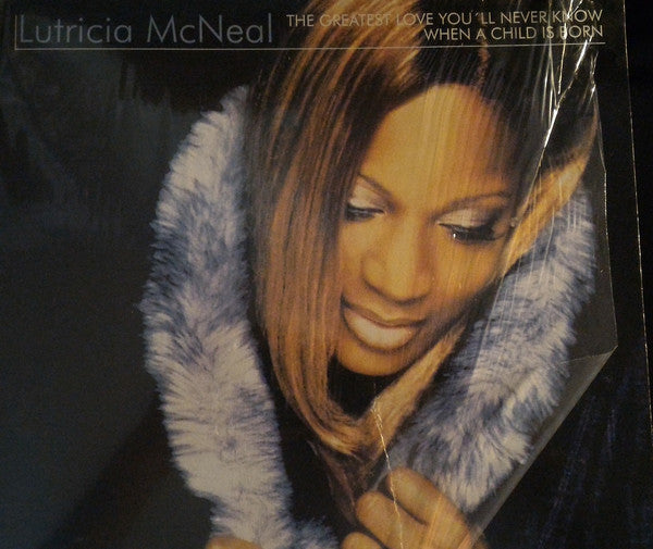 Lutricia McNeal : The Greatest Love You'll Never Know / When A Child Is Born (12", Single)