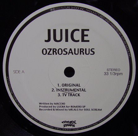 Ozrosaurus / Ozrosaurus & M.O.S.A.D. : Juice/Mobb Sters(Future Shock Remix) (12", Maxi)